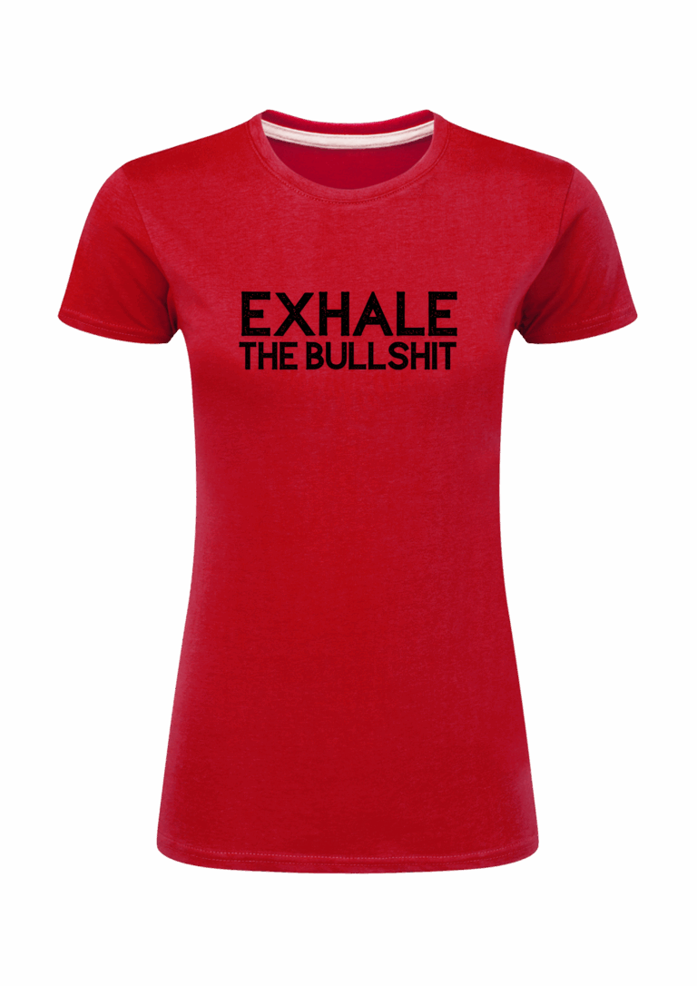 Exhale the bullshit vit