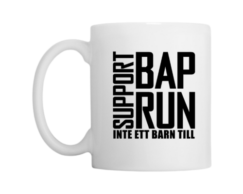 Mugg Support BAPRUN Inte ett barn till