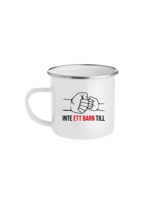 Mugg Inte ett barn till