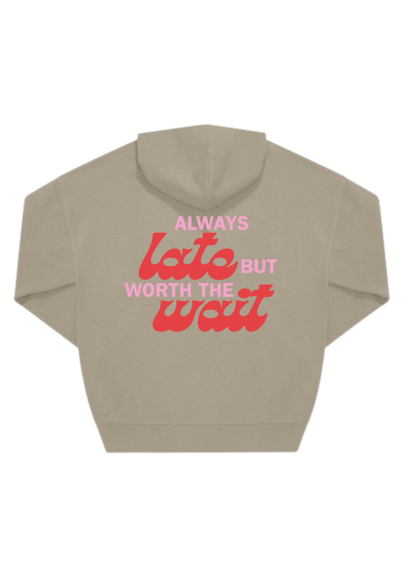 Always Late But Worth The Wait Oversized Hoodie - Bild 2